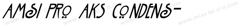 Amsi Pro AKS Condens字体转换